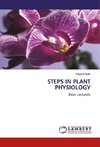 STEPS IN PLANT PHYSIOLOGY