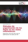 Métodos de organización de los flujos en las redes informáticas