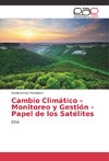 Cambio Climático - Monitoreo y Gestión - Papel de los Satélites