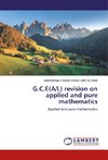 G.C.E(A/L) revision on applied and pure mathematics