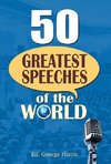 50 GREATEST SPEECHES OF THE WORLD