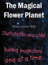 The Magical Flower Planet