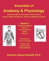 Essentials of Anatomy and Physiology - A Review Guide - Module 2