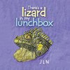 There's a Lizard in My Lunchbox