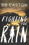 Fighting for Rain