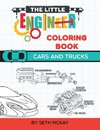 The Little Engineer Coloring Book - Cars and Trucks