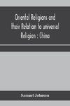 Oriental religions and their relation to universal religion