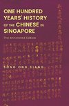 One Hundred Years' History of the Chinese in Singapore
