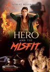 The Hero  and the Misfit