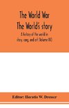 The World War; The World's story