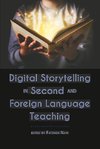 Digital Storytelling in Second and Foreign Language Teaching