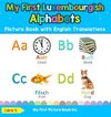 My First Luxembourgish Alphabets Picture Book with English Translations