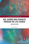 Age, Gender and Sexuality through the Life Course