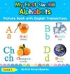 My First Swahili Alphabets Picture Book with English Translations