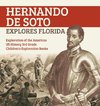 Hernando de Soto Explores Florida | Exploration of the Americas | US History 3rd Grade | Children's Exploration Books