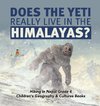 Does the Yeti Really Live in the Himalayas? | Hiking in Nepal Grade 4 | Children's Geography & Cultures Books