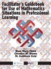 Facilitator's Guidebook for Use of Mathematics Situations in Professional Learning (hc)