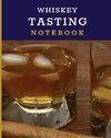 Whiskey Tasting Notebook