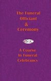 The Funeral Officiant & Ceremony
