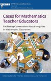 Cases for Mathematics Teacher Educators