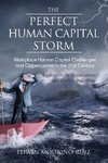 The Perfect Human Capital Storm