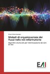 Metodi di organizzazione dei flussi nelle reti informatiche