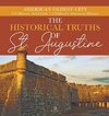 The Historical Truths of St. Augustine | America's Oldest City | US History 3rd Grade | Children's American History