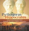 Pythagoras & Hippocrates | Greece's Great Scientific Minds | Biography 5th Grade | Children's Biographies