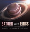 Saturn and Its Rings | Astronomy for Kids Books Grade 4 | Children's Astronomy & Space Books