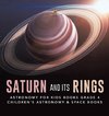 Saturn and Its Rings | Astronomy for Kids Books Grade 4 | Children's Astronomy & Space Books