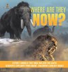 Where Are They Now? | Extinct Animals That Once Walked the Earth | Scientific Explorer Third Grade | Children's Zoology Books