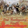 What Happened During the First Thanksgiving Feast? | Thanksgiving Stories Grade 3 | Children's American History
