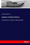 Institutes of Christian history;