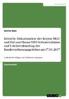 Kritische Diskursanalyse des Korpus BILD und FAZ zum Thema NPD-Verbotsverfahren und Urteilsverkündung des Bundesverfassungsgerichtes am 17.01.2017