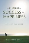 In Pursuit of Success and Happiness