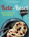 Keto-Reset Cookbook
