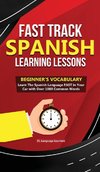 Fast Track Spanish Learning Lessons - Beginner's Vocabulary