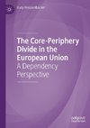 The Core-Periphery Divide in the European Union