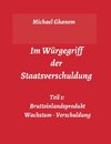 Im Würgegriff der Staatsverschuldung