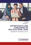 OPPORTUNITIES AND CHALLENGES OF MULTICULTURAL TEAM