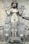 What If God Has a Vagina?