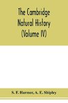The Cambridge natural history (Volume IV)