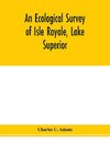 An ecological survey of Isle Royale, Lake Superior