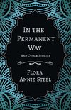 In the Permanent Way - And Other Stories