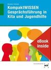eBook inside: Buch und eBook KompaktWISSEN Gesprächsführung in Kita und Jugendhilfe