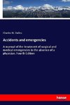Accidents and emergencies