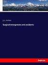 Surgical emergencies and accidents