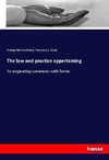 The law and practice appertaining