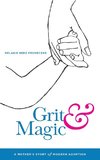 Grit & Magic
