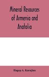 Mineral resources of Armenia and Anatolia